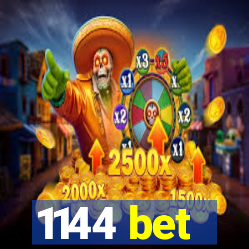 1144 bet